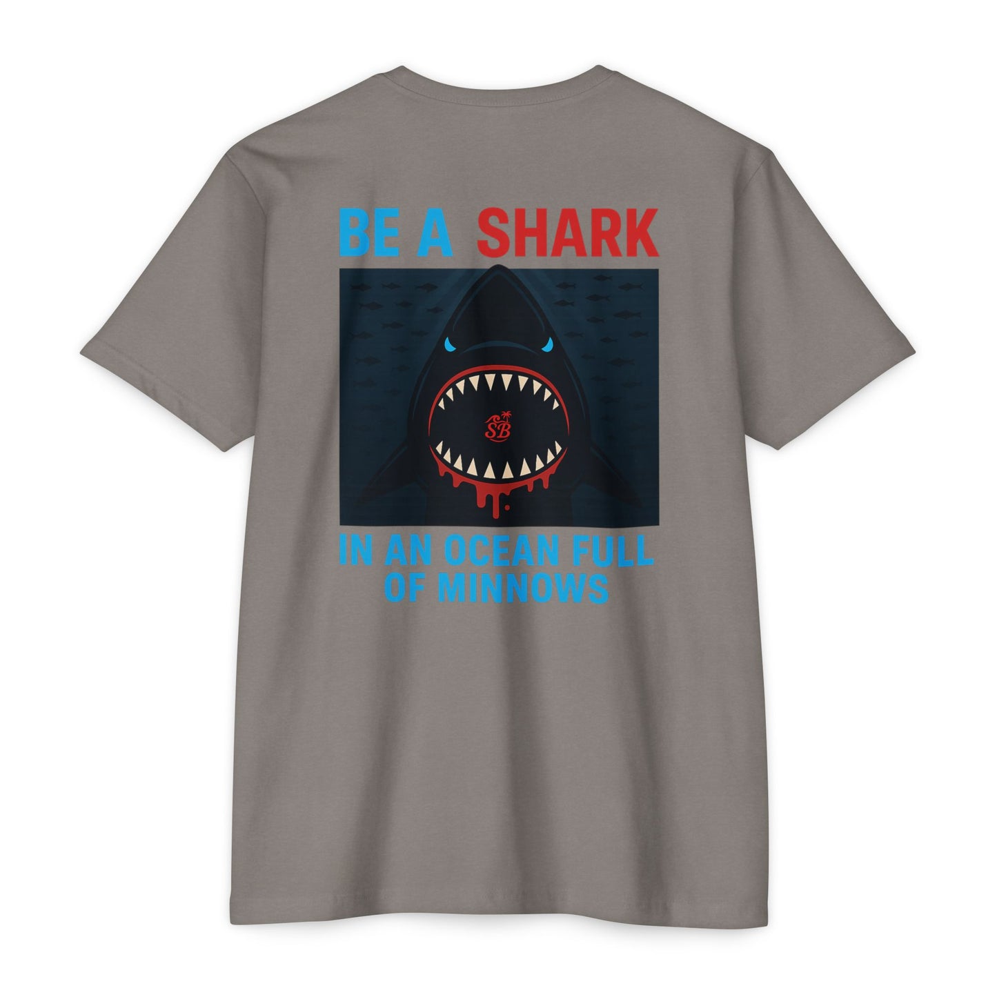 SB OG Be a Shark in an Ocean Full of Minnows Tee