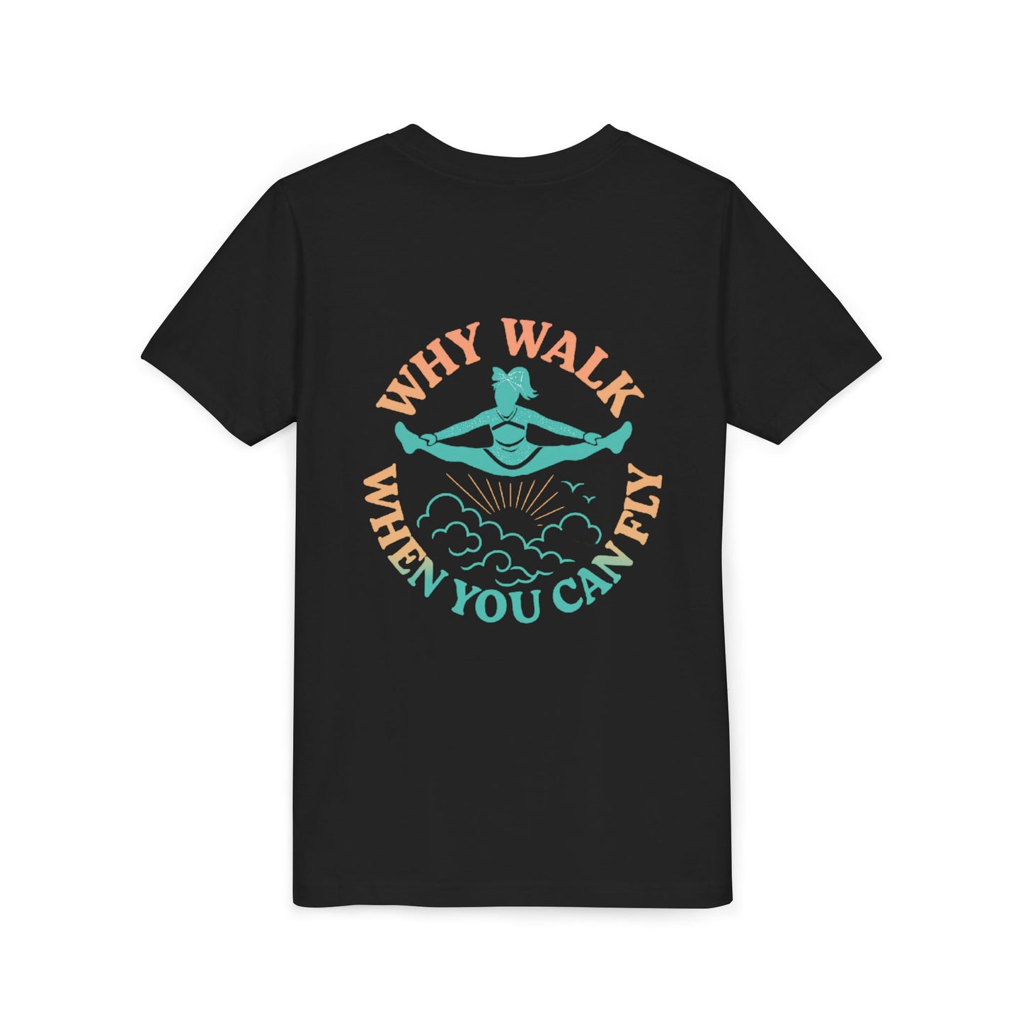Youth SB Cheer Line Why Walk When You Can Fly Tee