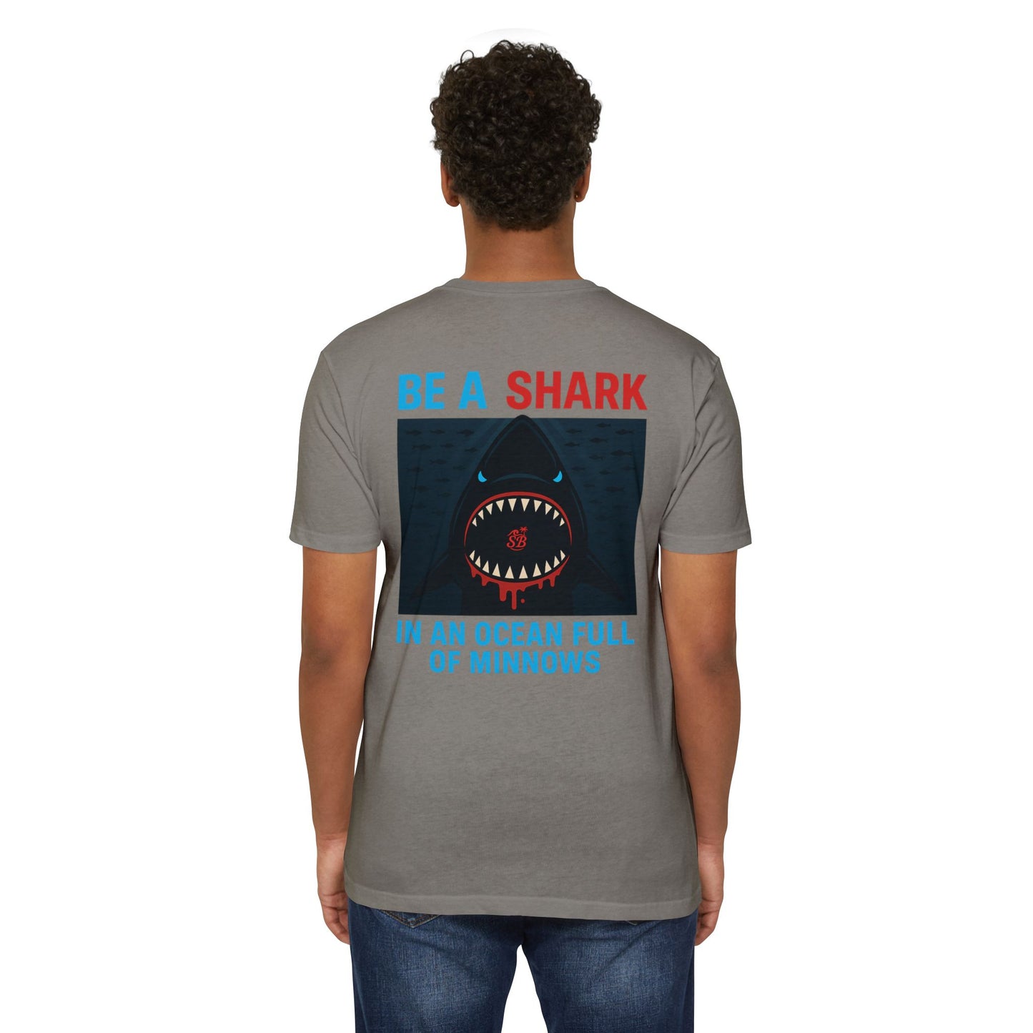 SB OG Be a Shark in an Ocean Full of Minnows Tee